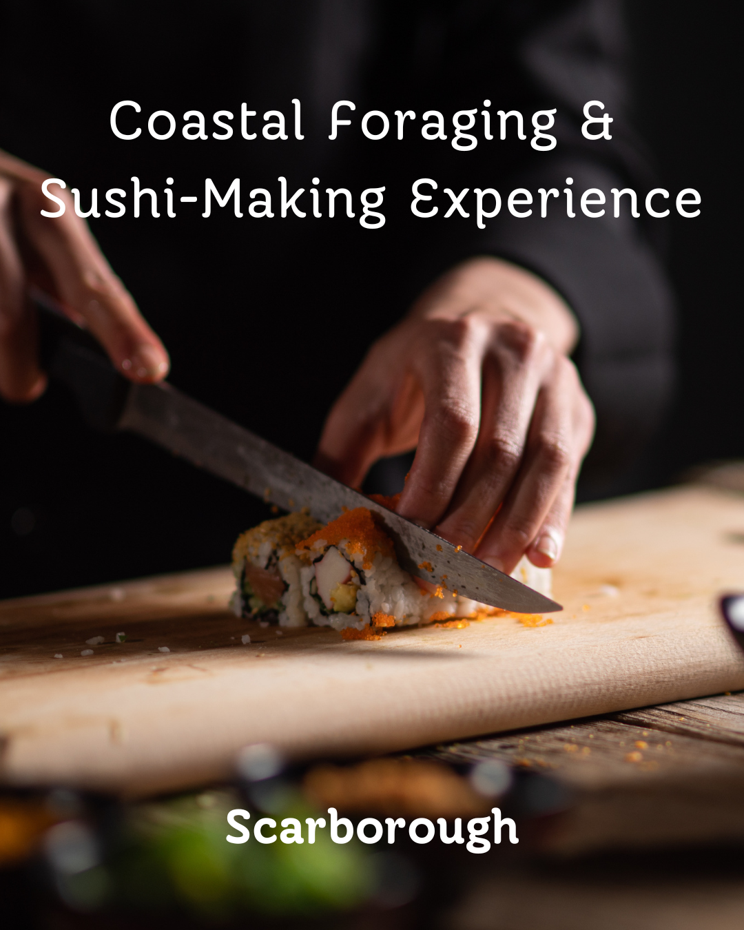 Coastal Foraging & Sushi Workshop - 23rd August